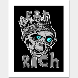 Eat the Rich Grey Skeleton Zombie Blue Eyes Crown Posters and Art